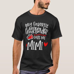My Favorite Cheerleader Calls Me Mimi Funny Cheerl T-Shirt