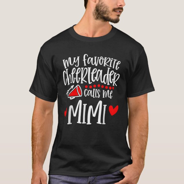 My Favorite Cheerleader Calls Me Mimi Funny Cheerl T-Shirt (Front)