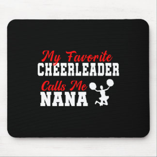 My Favorite Cheerleader Calls Me Nana Funny Nana  Mouse Mat