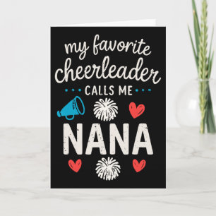 My Favorite Cheerleader Calls Me Nana Grandma Chee Card