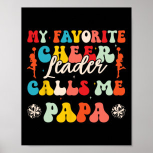 My Favorite Cheerleader Calls Me Papa Cheerleading Poster