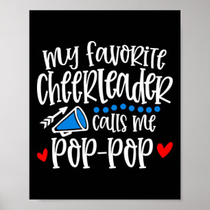 My Favorite Cheerleader Calls Me Pop-pop Funny Che Poster