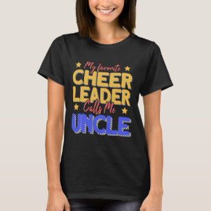 My Favorite Cheerleader Calls Me Uncle Cheer Uncle T-Shirt
