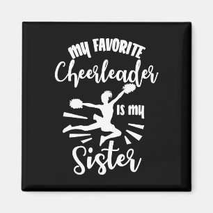 My Favorite Cheerleader Is My Sister Cheerleading Magnet