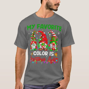 My Favorite Color Is Christmas Light Gnome Merry C T-Shirt