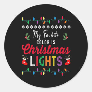 My Favorite Color Is Christmas Lights Xmas T Shirt Classic Round Sticker