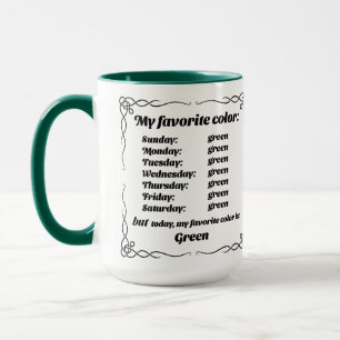 My favorite color is green mug