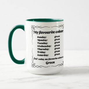 My favorite color is green mug