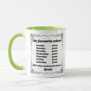 My favorite color is green mug
