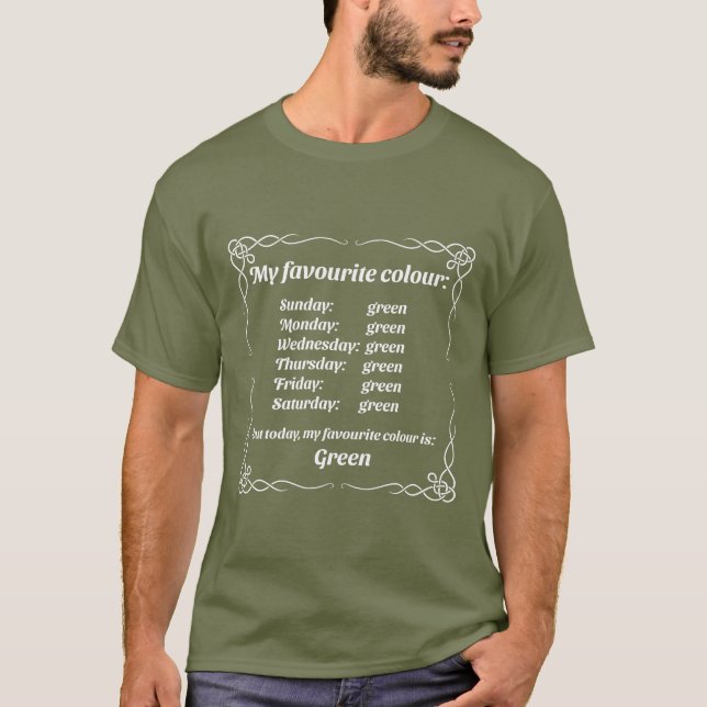 My favorite color is green T-Shirt (Front)