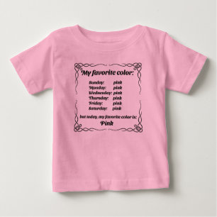 My favorite color is pink baby T-Shirt