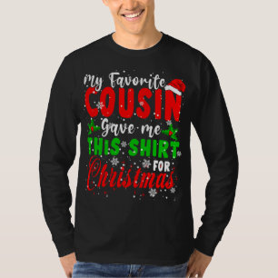 My Favorite Cousin Gave Me This Christmas Santa Fa T-Shirt