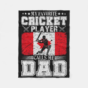 My Favorite Cricket Player Calls Me Dad Canada Fla Fleece Blanket