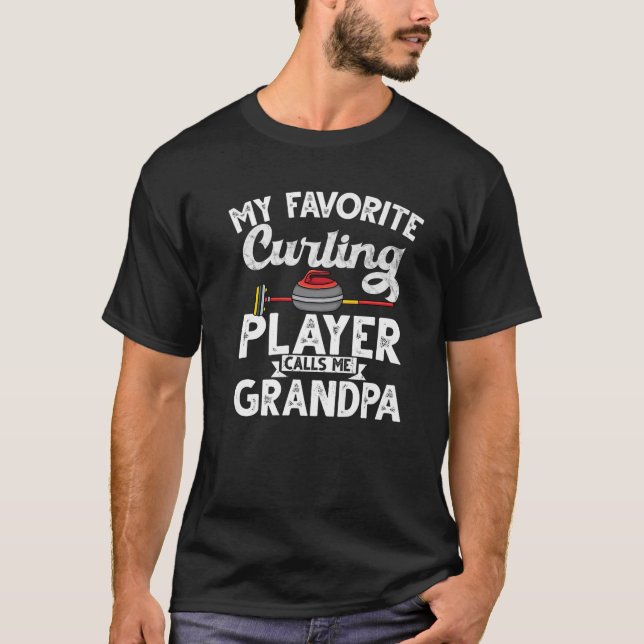 My Favorite Curling Player Calls Me Grandpa Vintag T-Shirt (Front)
