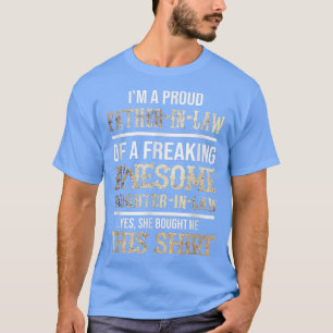 My Favorite Daughter In Law Gave Me This T-Shirt
