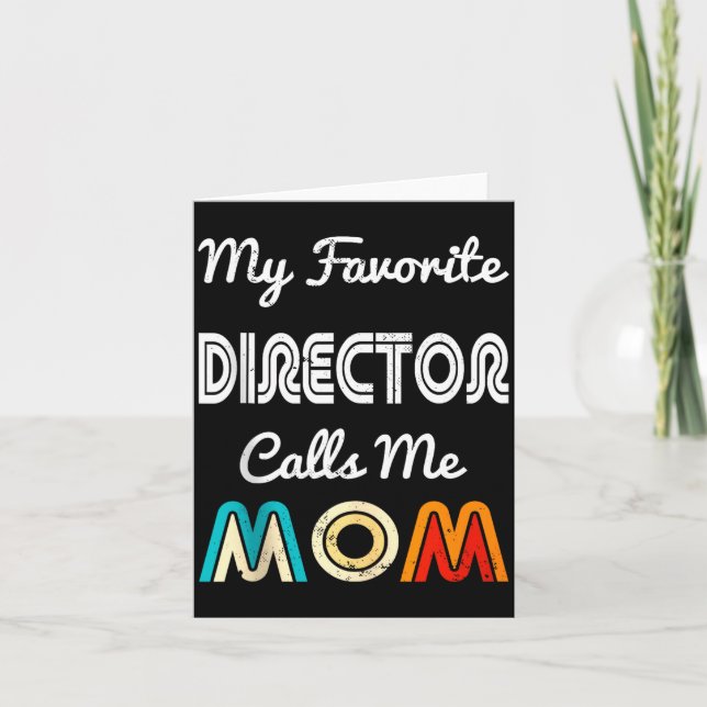 My Favorite Director Calls Me Mom Funny Movie &amp Card (Front)