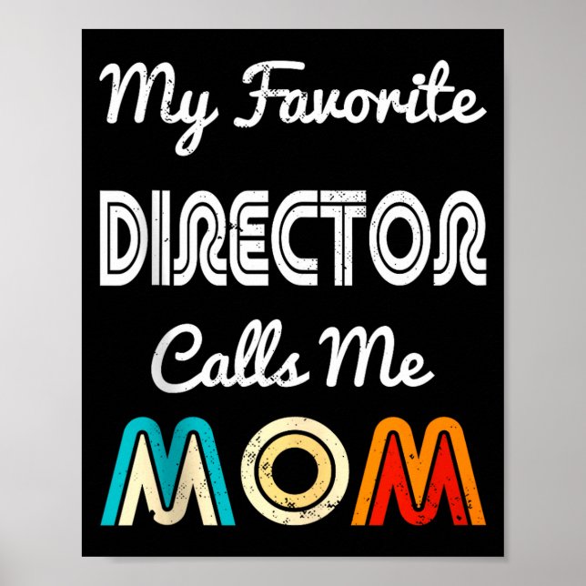 My Favorite Director Calls Me Mom Funny Movie &amp Poster (Front)