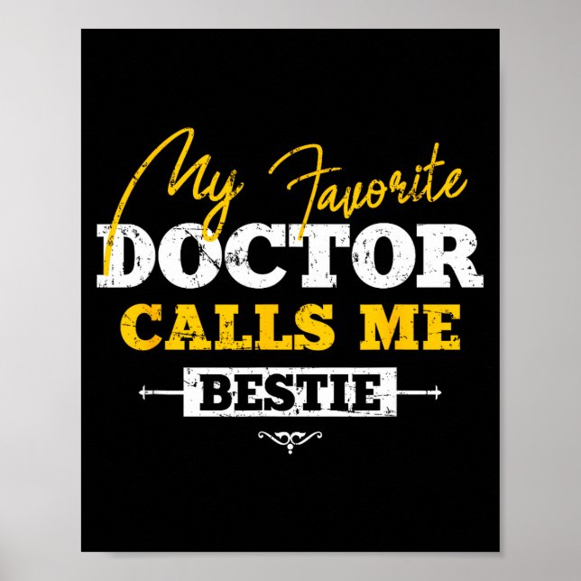 My Favorite Doctor Calls Me Ie Funny Doc Friend  Poster (Front)