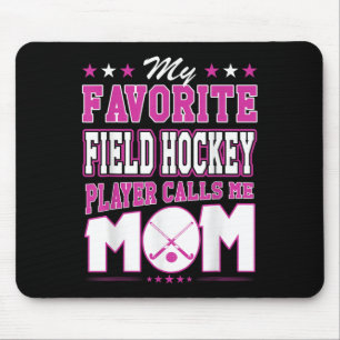 My Favorite Field Hockey Player Calls Me Mom Mouse Mat