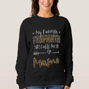My Favorite Firefighter Calls Me Mama Mom Leopard Sweatshirt