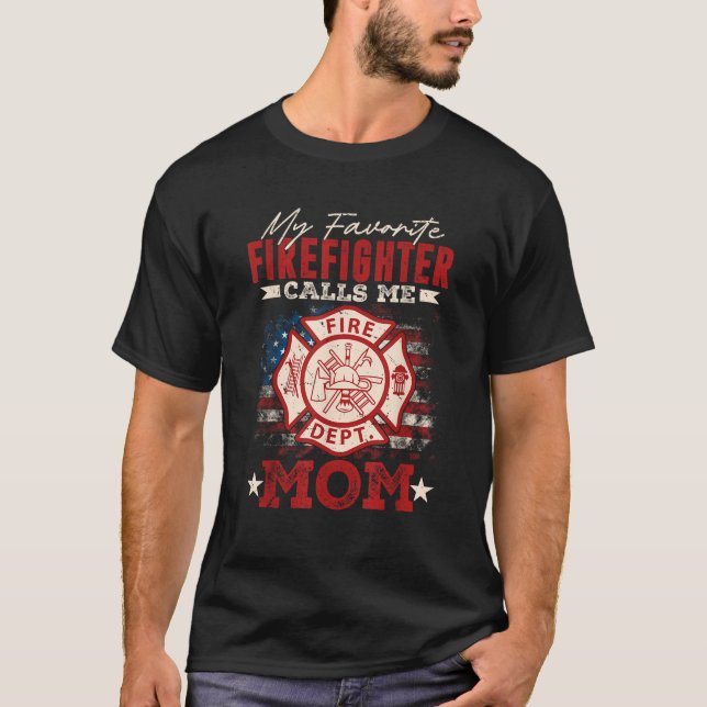 My Favorite Firefighter Calls Me Mom USA Flag Moth T-Shirt (Front)