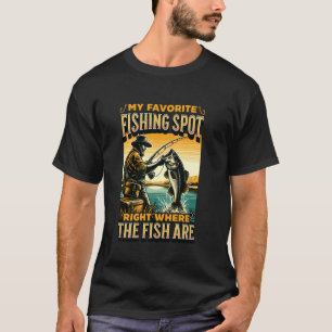 MY FAVORITE FISHING SPOT. Retro, angler T-Shirt