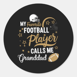 My Favorite Football Player Calls Me Granddad Classic Round Sticker