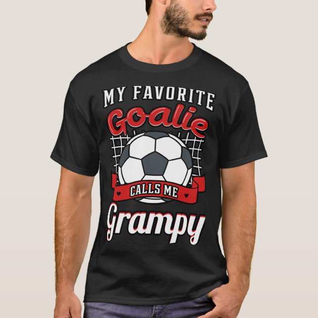 My Favorite Goalie Calls Me Grampy Soccer Player G T-Shirt (Front)