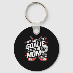 My Favorite Goalie Calls Me Mom, Ice Hockey Mother Key Ring