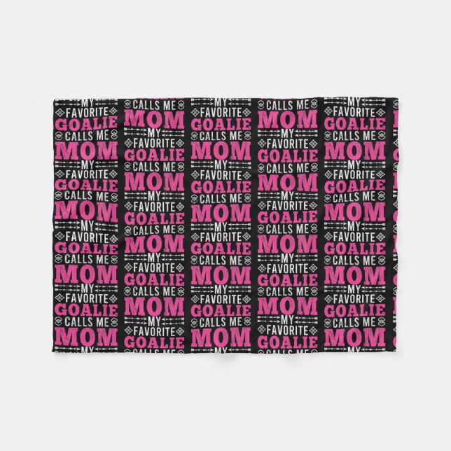 My Favorite Goalie Calls Me Mom Soccer Mom  Fleece Blanket (Front (Horizontal))