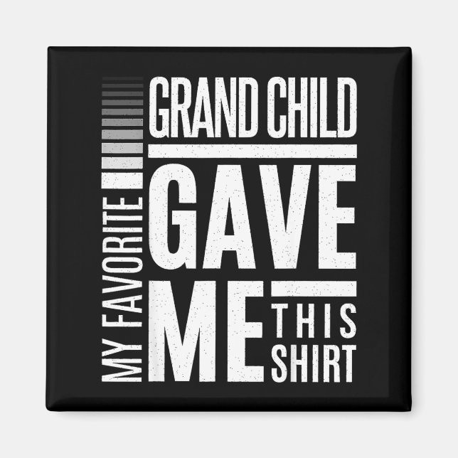 My Favorite Granhild Gave Me This Men Fathers Day  Magnet (Front)