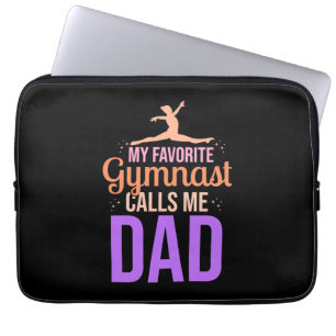 My Favorite Gymnast Calls Me Dad Laptop Sleeve