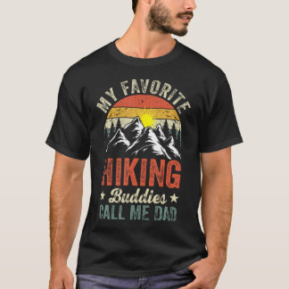 My Favorite Hiking Buddies Call Me Dad Vintage Out T-Shirt