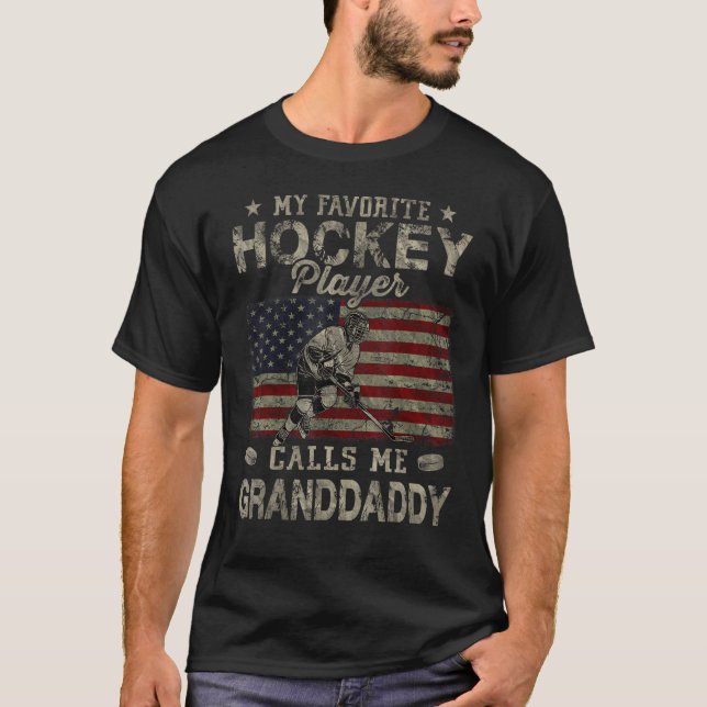 My Favorite Hockey Player Calls Me Granddaddy Fath T-Shirt (Front)