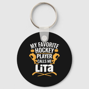 My Favorite Hockey Player Calls Me Lita Key Ring