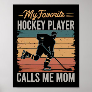 My Favorite Hockey Player Calls Me Mom Retro Vinta Poster
