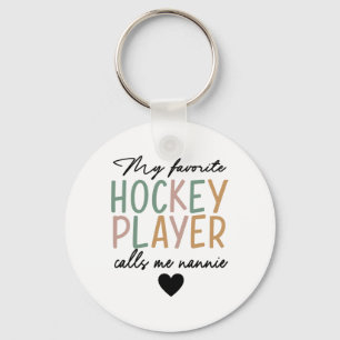 My Favorite Hockey Player Calls Me Nannie Vintage Key Ring