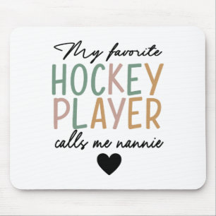 My Favorite Hockey Player Calls Me Nannie Vintage Mouse Mat