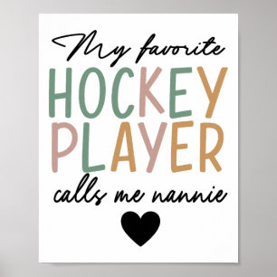 My Favorite Hockey Player Calls Me Nannie Vintage  Poster