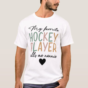 My Favorite Hockey Player Calls Me Nannie Vintage T-Shirt