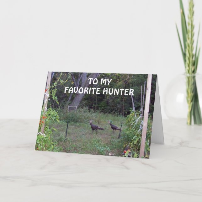 MY FAVORITE HUNTER'S BIRTHDAY-WILD TURKEYS WISHING CARD (Front)