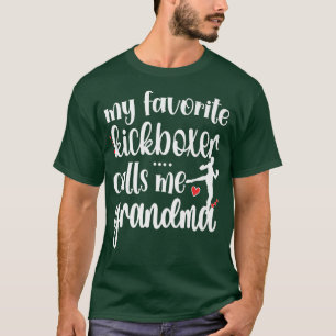 My Favorite Kickboer Calls Me Kickboing Grandma T-Shirt
