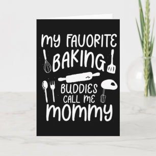 My Favorite King Buddies Call Me Mommy Family Cook Card