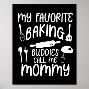 My Favorite King Buddies Call Me Mommy Family Cook Poster