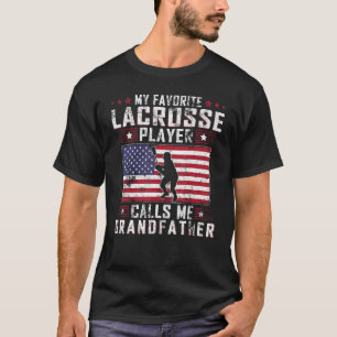 My Favorite Lacrosse Player Calls Me Grandfather F T-Shirt