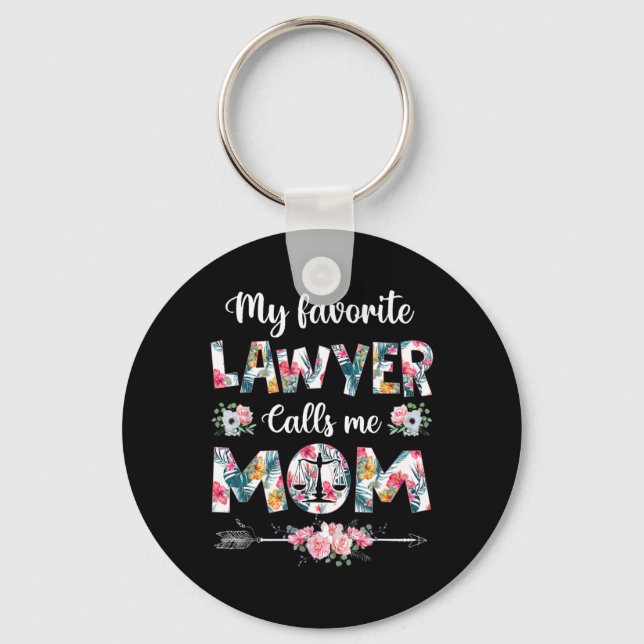 My Favorite Lawyer Calls Me Mom Key Ring (Front)