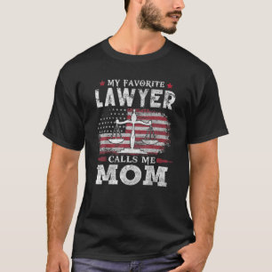 My Favorite Lawyer Calls Me Mom USA Flag Mother Gi T-Shirt
