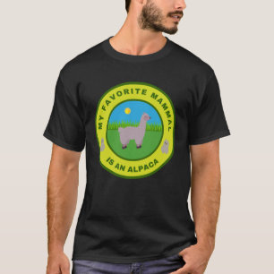 My favorite mammal is an Alpaca  T-Shirt