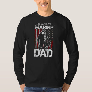 My Favorite Marine Calls Me Dad Father's Day T-Shirt