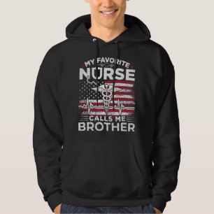 My Favorite Nurse Calls Me Brother USA Flag Brothe Hoodie